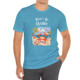 Male model wearing Don't Be Crabby t-shirt