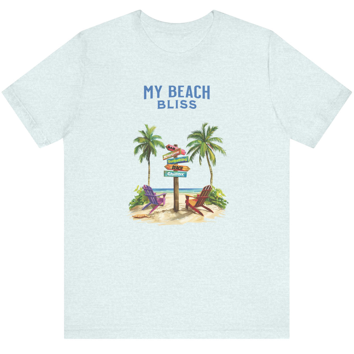 Heather ice blue My Beach Bliss Is Chillaxing t-shirt