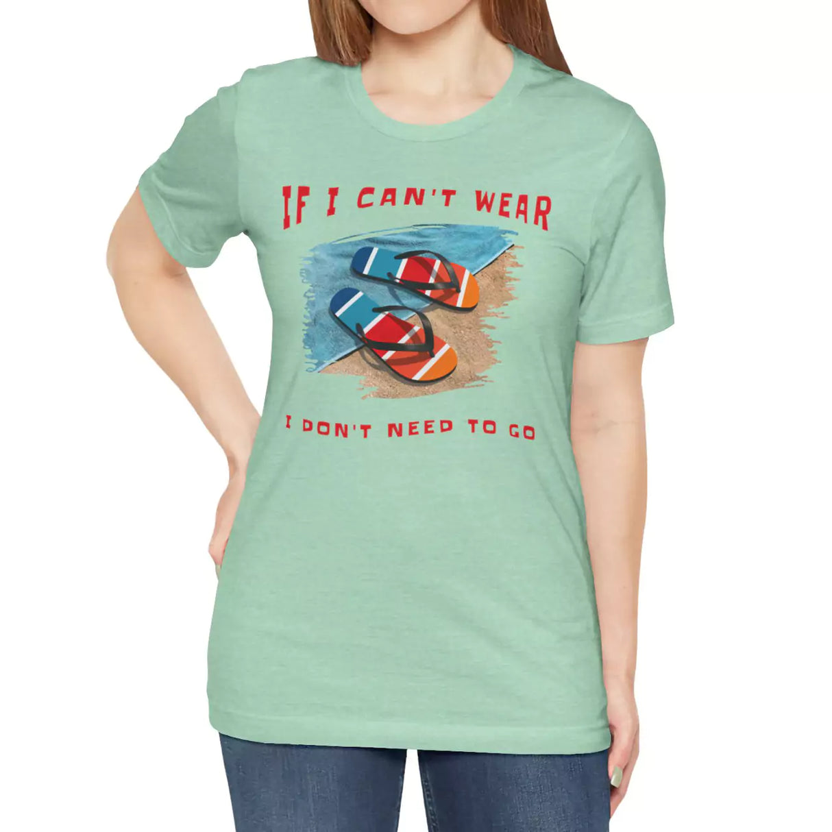 Can't Wear Flip-Flops T-Shirt