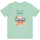 Heather Mint Don't Be Crabby t-shirt