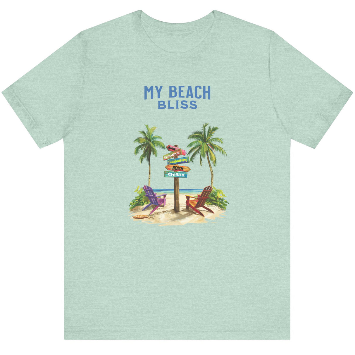 Heater mint My Beach Bliss Is Chillaxing t-shirt