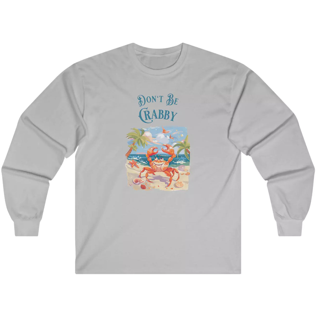 Sport gray Don't Be Crabby long-sleeve t-shirt